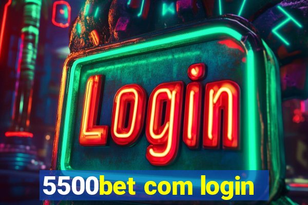 5500bet com login